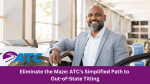Eliminate the Maze: ATC’s Simplified Path to Out-of-State Titling